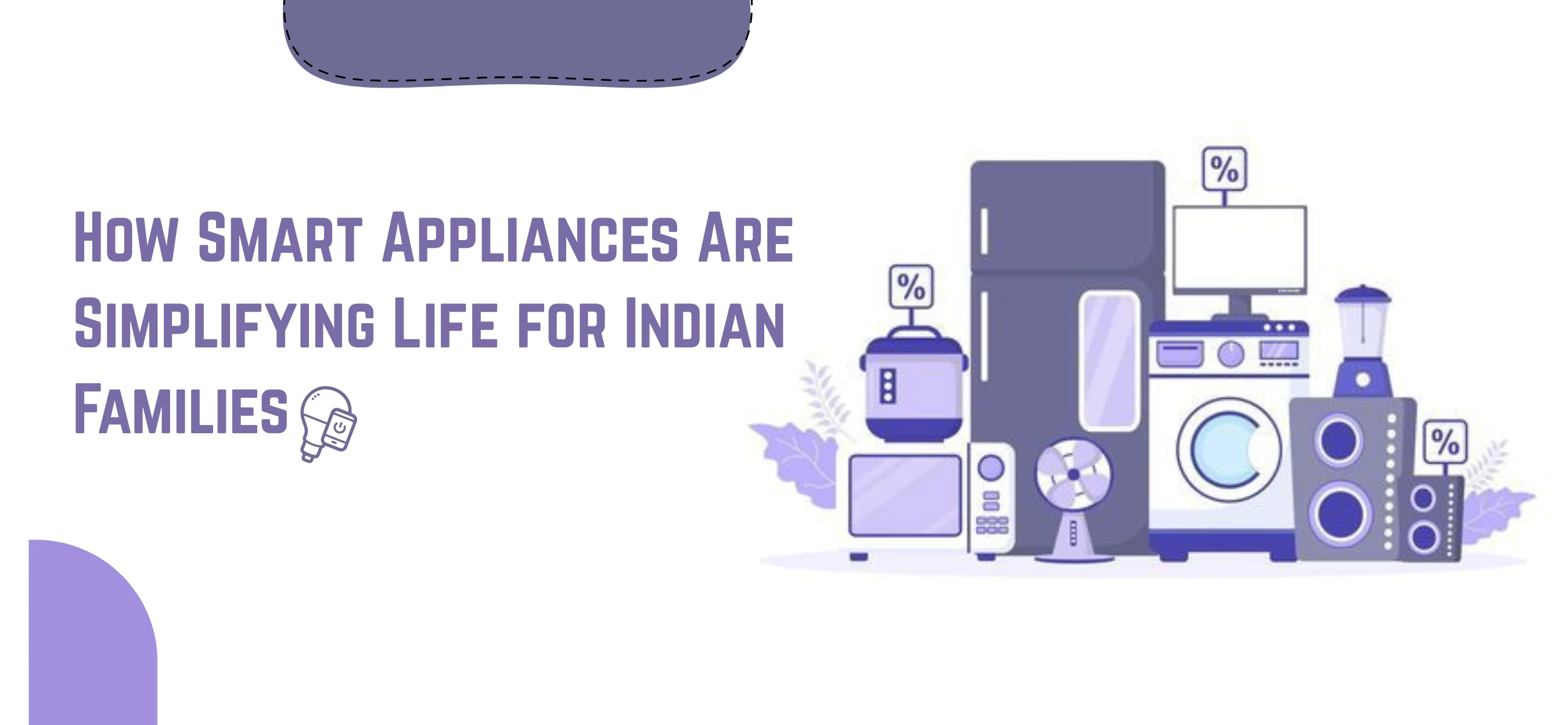 How Smart Appliances Are Simplifying Life for Indian Families